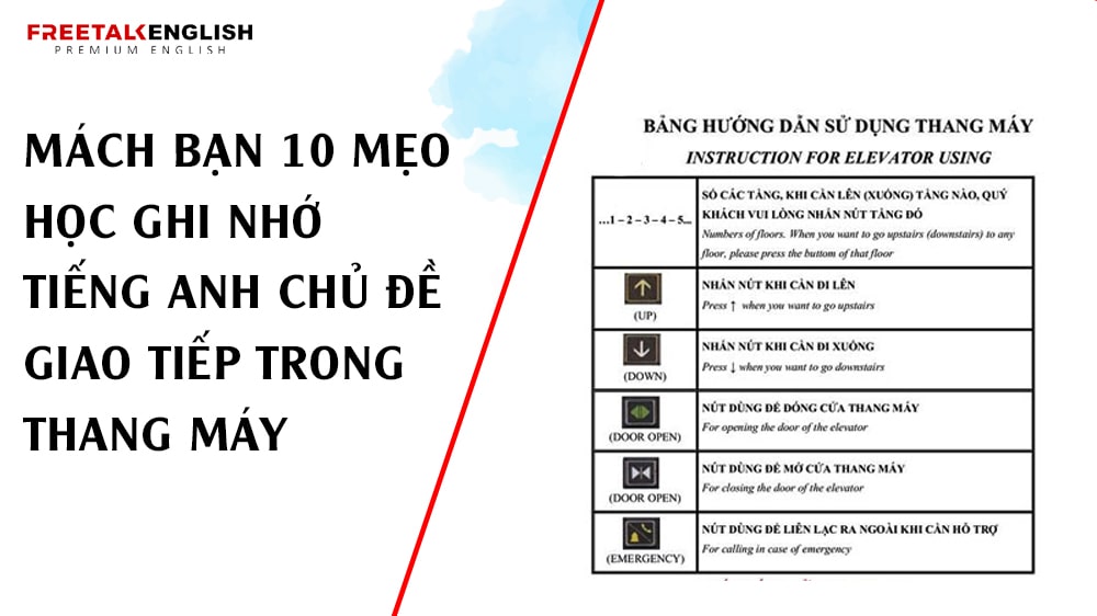 Mách bạn 10 mẹo học ghi nhớ tiếng Anh chủ đề giao tiếp trong thang máy